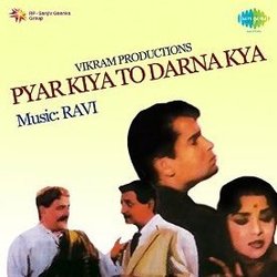 Pyar Kiya to Darna Kya Soundtrack (Shakeel Badayuni, Asha Bhosle, Mohammed Rafi,  Ravi) - CD cover