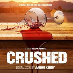 Crushed Soundtrack (Aaron Kenny) - CD-Cover