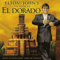 The Road To El Dorado サウンドトラック (Elton John, Tim Rice, Hans Zimmer) - CDカバー