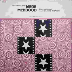Mere Mehboob Soundtrack (Shakeel Badayuni, Asha Bhosle, Lata Mangeshkar,  Naushad, Mohammed Rafi) - CD-Cover