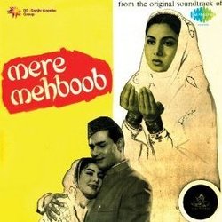 Mere Mehboob Soundtrack (Shakeel Badayuni, Asha Bhosle, Lata Mangeshkar,  Naushad, Mohammed Rafi) - CD cover