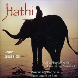 Hathi: Music Inspired by the Motion Picture Soundtrack Ścieżka dźwiękowa (Serge Fiori,  Majoly) - Okładka CD