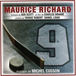 Maurice Richard Soundtrack (Michel Cusson) - CD cover