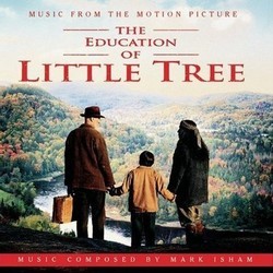 The Education of Little Tree Trilha sonora (Mark Isham) - capa de CD