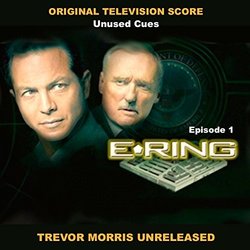 E-Ring: Television Series Score: Episode 1 サウンドトラック (Trevor Morris) - CDカバー