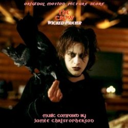 The Crow: Wicked Prayer Soundtrack (Jamie Christopherson) - CD cover
