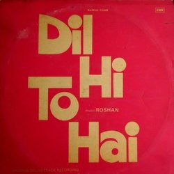 Dil Hi To Hai サウンドトラック (Various Artists, Sahir Ludhianvi,  Roshan) - CDカバー