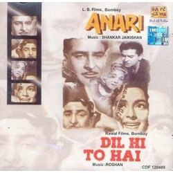 Anari / Dil Hi To Hai Trilha sonora (Roshan , Various Artists, Shankar Jaikishan, Hasrat Jaipuri, Sahir Ludhianvi, Shailey Shailendra) - capa de CD