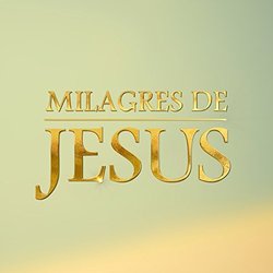 Milagres de Jesus Soundtrack (Marcelo Cabral, Kelpo Gils) - CD cover