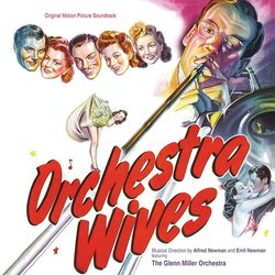 Sun Valley Serenade / Orchestra Wives Soundtrack (The Glenn Miller Orchestra, Mack Gordon, Alfred Newman, Emil Newman, Harry Warren) - CD cover