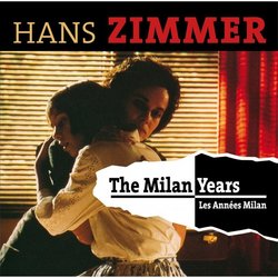 The Milan Years Soundtrack (Hans Zimmer) - CD cover