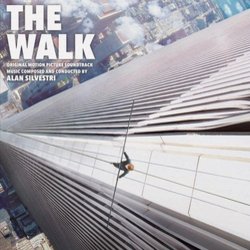 The Walk Soundtrack (Alan Silvestri) - CD-Cover