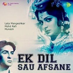 Ek Dil Sau Afsane 声带 (Mukesh , Shankar Jaikishan, Hasrat Jaipuri, Lata Mangeshkar, Mohammed Rafi) - CD封面
