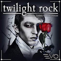 Twilight Rock: Dramatic Themes for the Undead Trilha sonora (Alexander Ace Baker, Clair Marlo) - capa de CD