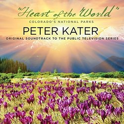 Heart of the World - Colorado's National Parks Ścieżka dźwiękowa (Peter Kater) - Okładka CD