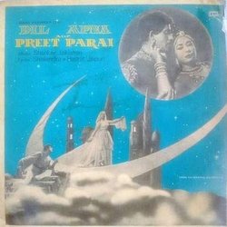Dil Apna Aur Preet Parai Ścieżka dźwiękowa (Asha Bhosle, Shankar Jaikishan, Hasrat Jaipuri, Lata Mangeshkar, Mohammed Rafi, Shailey Shailendra) - Okładka CD