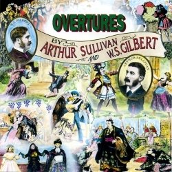 Overtures of Gilbert & Sullivan Soundtrack (W.S. Gilbert, Arthur Sullivan) - CD cover