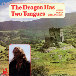The Dragon Has Two Tongues Trilha sonora (Robin Williamson) - capa de CD