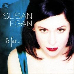 So Far - Susan Egan Trilha sonora (Various Artists, Susan Egan) - capa de CD