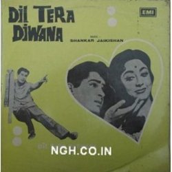 Dil Tera Deewana Soundtrack (Asha Bhosle, Shankar Jaikishan, Hasrat Jaipuri, Lata Mangeshkar, Mohammed Rafi, Shailey Shailendra) - CD-Cover