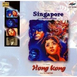 Singapore / Hong Kong Soundtrack (O.P.Nayyar , Various Artists, Shankar Jaikishan) - CD-Cover