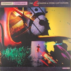 The Equalizer & Other Cliff Hangers Soundtrack (Stewart Copeland) - CD cover