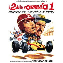 I Due della formula uno alla corsa pi pazza, pazza del mondo Soundtrack (Stelvio Cipriani) - CD cover