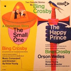 The Small One / The Happy Prince Soundtrack (Bing Crosby, Bernard Herrmann, Orson Welles, Victor Young) - CD cover