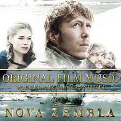 Nova Zembla Soundtrack (Melcher Meirmans, Merlijn Snitker, Chrisnanne Wiegel) - CD cover