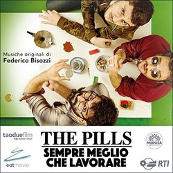The Pills - Sempre Meglio Che Lavorare Ścieżka dźwiękowa (Federico Bisozzi) - Okładka CD