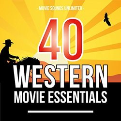 40 Western Movie Essentials Soundtrack (Various Artists) - CD cover