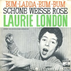 Bum-Ladda-Bum-Bum / Schne Weie Rose Soundtrack (Various Artists, Elmer Bernstein, Laurie London) - CD cover
