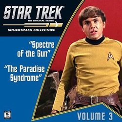 Star Trek: The Original Series 3: Spectre of the Gun / The Paradise Syndrome Soundtrack (Alexander Courage, Jerry Fielding, Gerald Fried, Gene Roddenberry) - CD-Cover
