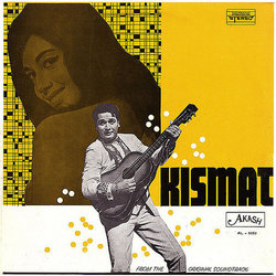 Kismat Colonna sonora (Shamshad Begum, Asha Bhosle, Noor Dewasi, S. H. Bihari, Mahendra Kapoor, O.P. Nayyar) - Copertina del CD