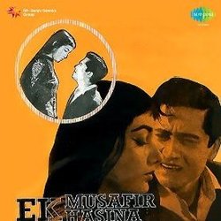 Ek Musafir Ek Hasina Soundtrack (Asha Bhosle, S. H. Bihari, Raja Mehdi Ali Khan, O.P. Nayyar, Mohammed Rafi, Shevan Rizvi) - CD cover