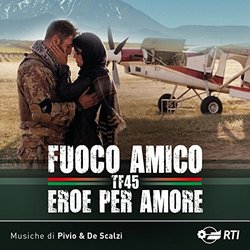 Fuoco Amico Tf 45 - Eroe per Amore Ścieżka dźwiękowa (Aldo De Scalzi,  Pivio) - Okładka CD
