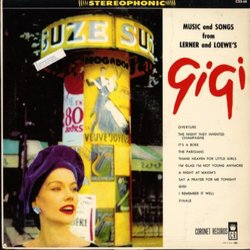Music And Songs From Lerner And Loewe's Gigi Soundtrack (Alan Jay Lerner , Frederick Loewe) - CD cover