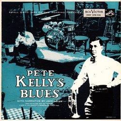 Small Band Jazz Of The Roaring Twenties: Pete Kelly's Blues Trilha sonora (David Buttolph, Ray Heindorf, Pete Kelly) - capa de CD