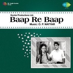 Baap Re Baap Soundtrack (Asha Bhosle, Kishore Kumar, O.P. Nayyar, Jan Nisar Akhtar) - CD-Cover