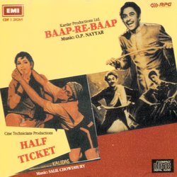 Baap Re Baap / Half Ticket Soundtrack (Various Artists, Salil Chowdhury, O.P. Nayyar, Jan Nisar Akhtar, Shailey Shailendra) - CD cover
