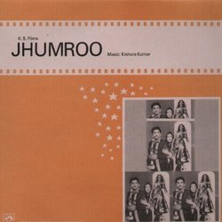 Jhumroo サウンドトラック (Asha Bhosle, Kishore Kumar, Kishore Kumar, Usha Mangeshkar, Majrooh Sultanpuri) - CDカバー