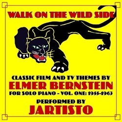 Walk on the Wild Side-Classic Film and TV Themes by Elmer Bernstein Colonna sonora (Jartisto , Elmer Bernstein) - Copertina del CD