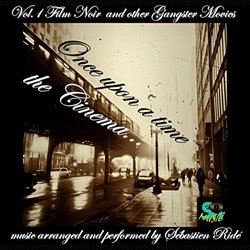 Once upon a time the Cinema Vol . 1 Bande Originale (Various Artists, sebastien ride (srmusic)) - Pochettes de CD