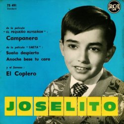 El Pequeo Ruyseor / Saeta Soundtrack (Joselito , Various Artists, Antonio Valero) - CD cover