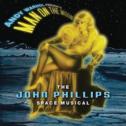Andy Warhol Presents Man On The Moon Soundtrack (John Phillips) - Cartula