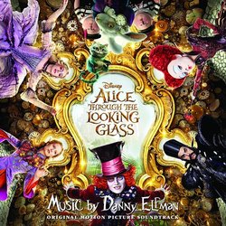 Alice Through the Looking Glass Bande Originale (Danny Elfman) - Pochettes de CD