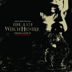 The Last Witch Hunter Soundtrack (Steve Jablonsky) - CD-Cover