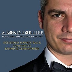 A Bond For Life: Extended Soundtrack Ścieżka dźwiękowa (Yannick Zenhusern) - Okładka CD