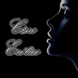 Cine Ertico Colonna sonora (Francis Lai, Erotic Moods Orquesta Hollywood Festival Orques) - Copertina del CD