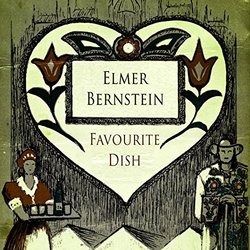 Favourite Dish - Elmer Bernstein Ścieżka dźwiękowa (Elmer Bernstein) - Okładka CD